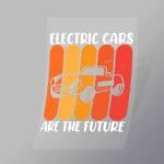 DCCD0052 Electric Cars Are The Future Direct To Film Transfer Mock Up