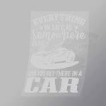 DCCD0124 Everything In Life Is Somewhere Else Direct To Film Transfer Mock Up