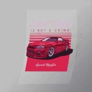 DCCD0215 Drifting Is Not A Crime Direct To Film Transfer Mock Up