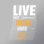 DCCD0237 Live Fast Drive Hard Direct To Film Transfer Mock Up