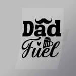 DCDB0022 Dad Fuel Black Direct To Film Transfer Mock Up