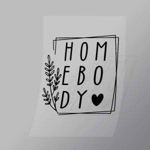 DCGD0025 Homebody Direct To Film Transfer Mock Up
