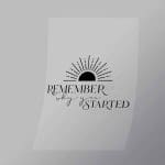 DCGD0038 Remember Why You Started Direct To Film Transfer Mock Up