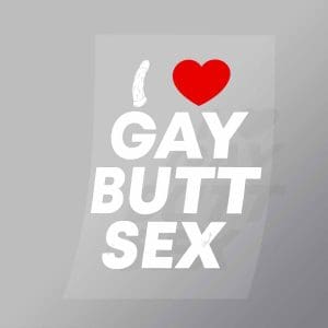 DCLG0024 I Love Gay Butt Sex Direct To Film Transfer Mock Up
