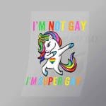 DCLG0033 Super Gay Unicorn Direct To Film Transfer Mock Up
