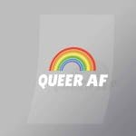 DCLG0040 Queer Af Direct To Film Transfer Mock Up