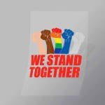 DCLG0079 We Stand Together Direct To Film Transfer Mock Up