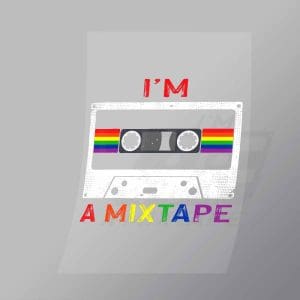 DCLG0112 Im A Mixtape Direct To Film Transfer Mock Up
