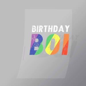 DCLG0209 Birthday Boi Direct To Film Transfer Mock Up