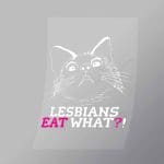 DCLG0225 Lesbians Eat What Direct To Film Transfer Mock Up