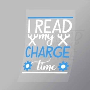 DCMC0015 I Read My Charge Time Direct To Film Transfer Mock Up