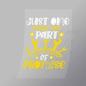 DCMC0020 Just One More Part Of Promise Direct To Film Transfer Mock Up