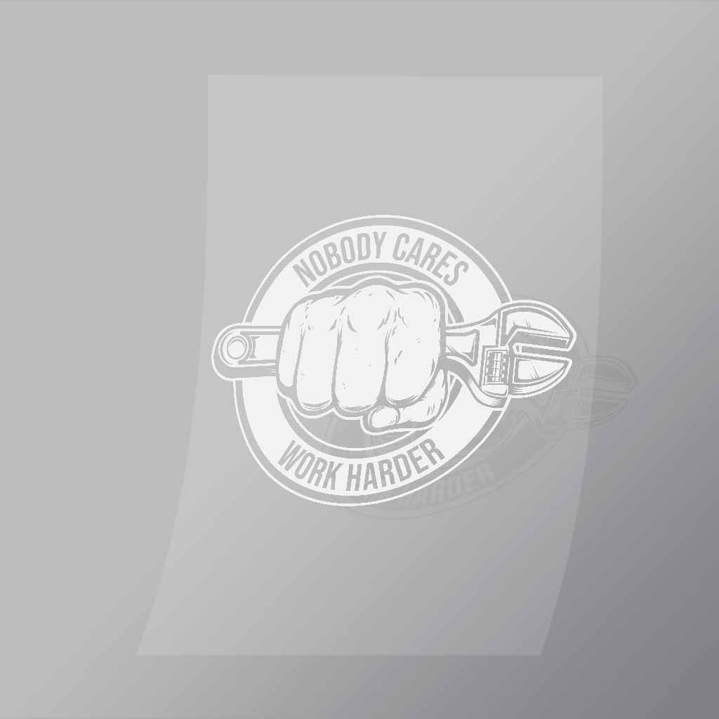 DCMC0043 Nobody Cares Work Harder Direct To Film Transfer Mock Up