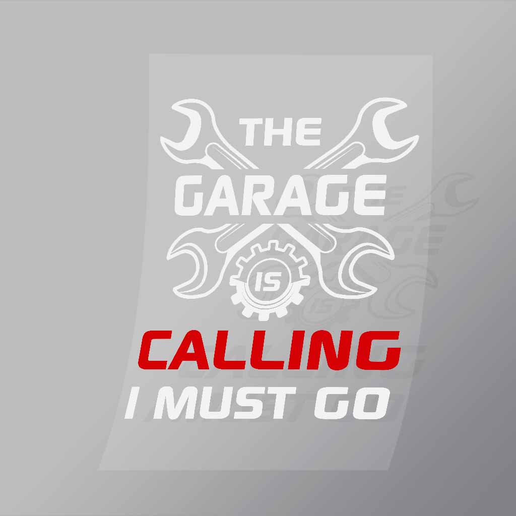 DCMC0049 The Garage Is Calling I Must Go Direct To Film Transfer Mock Up