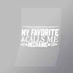 DCMC0079 My Favourite Calls Me Machanic Direct To Film Transfer Mock Up