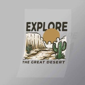 DCOC0023 Explore The Great Desert Direct To Film Transfer Mock Up