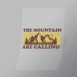 DCOC0055 The Mountain are Calling Direct To Film Transfer Mock Up
