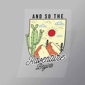 DCOC0063 And So The Adventure Beings Direct To Film Transfer Mock Up