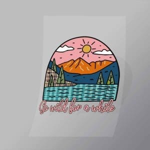 DCOC0071 Go Wild For A While Direct To Film Transfer Mock Up