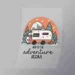 DCOC0097 And So The Adventure Begins Direct To Film Transfer Mock Up