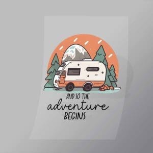 DCOC0097 And So The Adventure Begins Direct To Film Transfer Mock Up