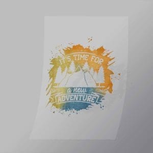 DCOC0104 Its Time For A New Adventure Direct To Film Transfer Mock Up