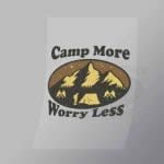 DCOC0114 Campe More Worry Less Direct To Film Transfer Mock Up