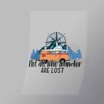 DCOC0115 Not All Who Wander Are Lost Direct To Film Transfer Mock Up