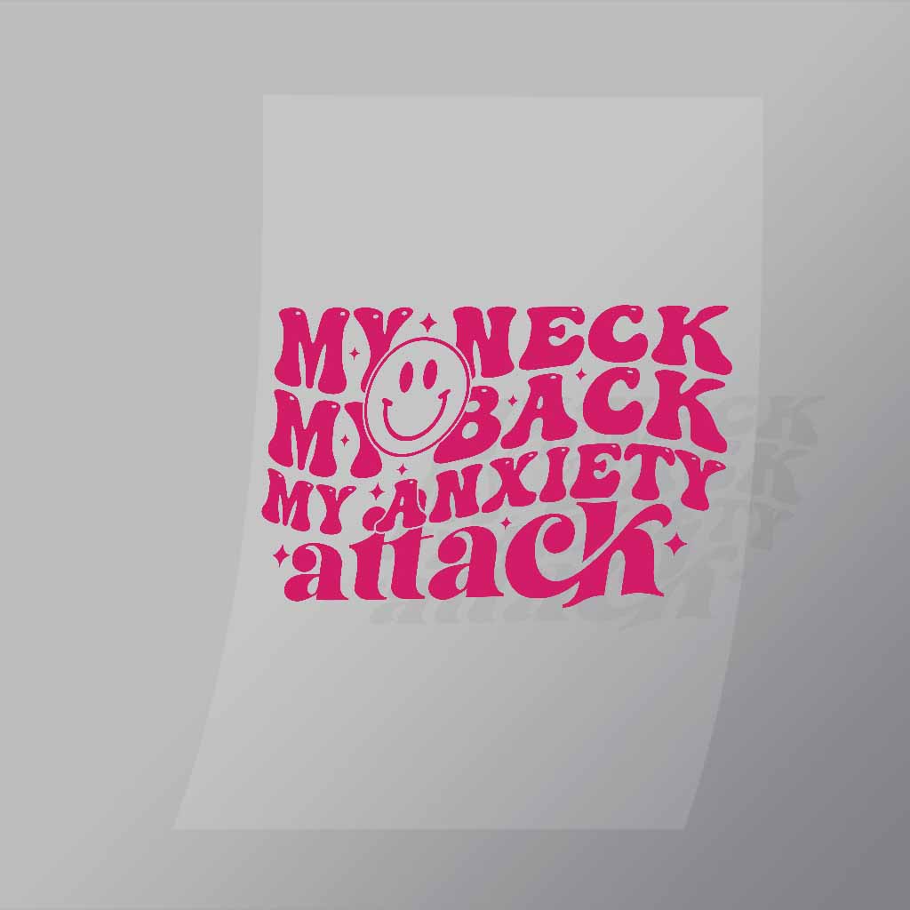 My neck my back my anxiety attack dtf apparel transfer dtf shop