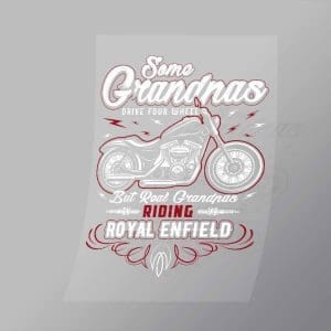 DCSB0100 Some Grandmas Drive Four Wheel Direct To Film Transfer Mock Up