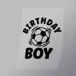 DCSC0014 Birthday Boy 2 Direct To Film Transfer Mock Up