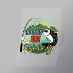 DCSF0037 Hooked On Fishing Direct To Film Transfer Mock Up