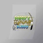 DCSF0048 Daddys Fishing Buddy Direct To Film Transfer Mock Up