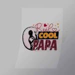 DCSF0063 Reel Cool Papa Direct To Film Transfer Mock Up