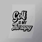 DCSG0028 Golf Is My Therapy Direct To Film Transfer Mock Up