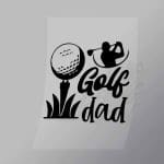 DCSG0091 Golf Dad 3 Direct To Film Transfer Mock Up