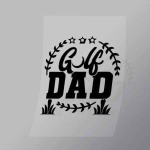 DCSG0097 Golf Dad 4 Direct To Film Transfer Mock Up