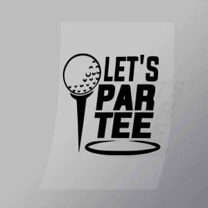 DCSG0119 Lets Par Tee Direct To Film Transfer Mock Up