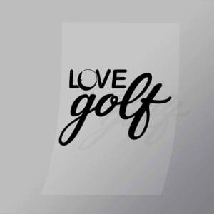 DCSG0125 Love Golf Direct To Film Transfer Mock Up