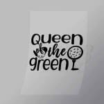 DCSG0131 Queen Of The Green Direct To Film Transfer Mock Up