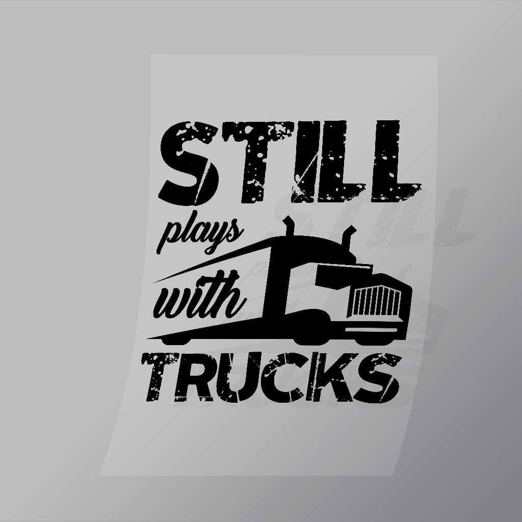 DCTR0010 Still Plays With Trucks Direct To Film Transfer Mock Up