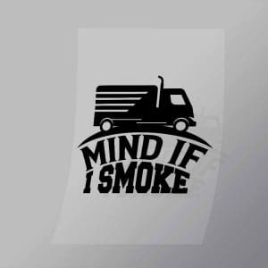 DCTR0070 Mind If I Smoke Direct To Film Transfer Mock Up