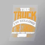 DCTR0091 The Truck Im Selling Is The Standout Star Of The Show Direct To Film Transfer Mock Up