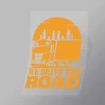 DCTR0112 We Drive The Road Direct To Film Transfer Mock Up