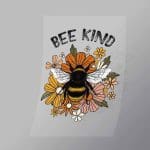 DCWC0066 Bee Kind Direct To Film Transfer Mock Up